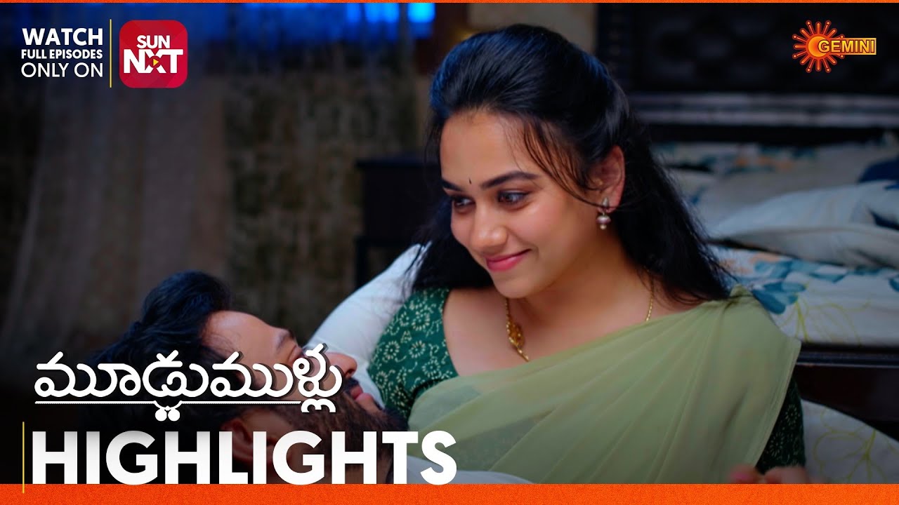 Moodu Mullu - Highlights of the day | Watch full EP only on Sun NXT | 24 Feb 2026 | Gemini TV