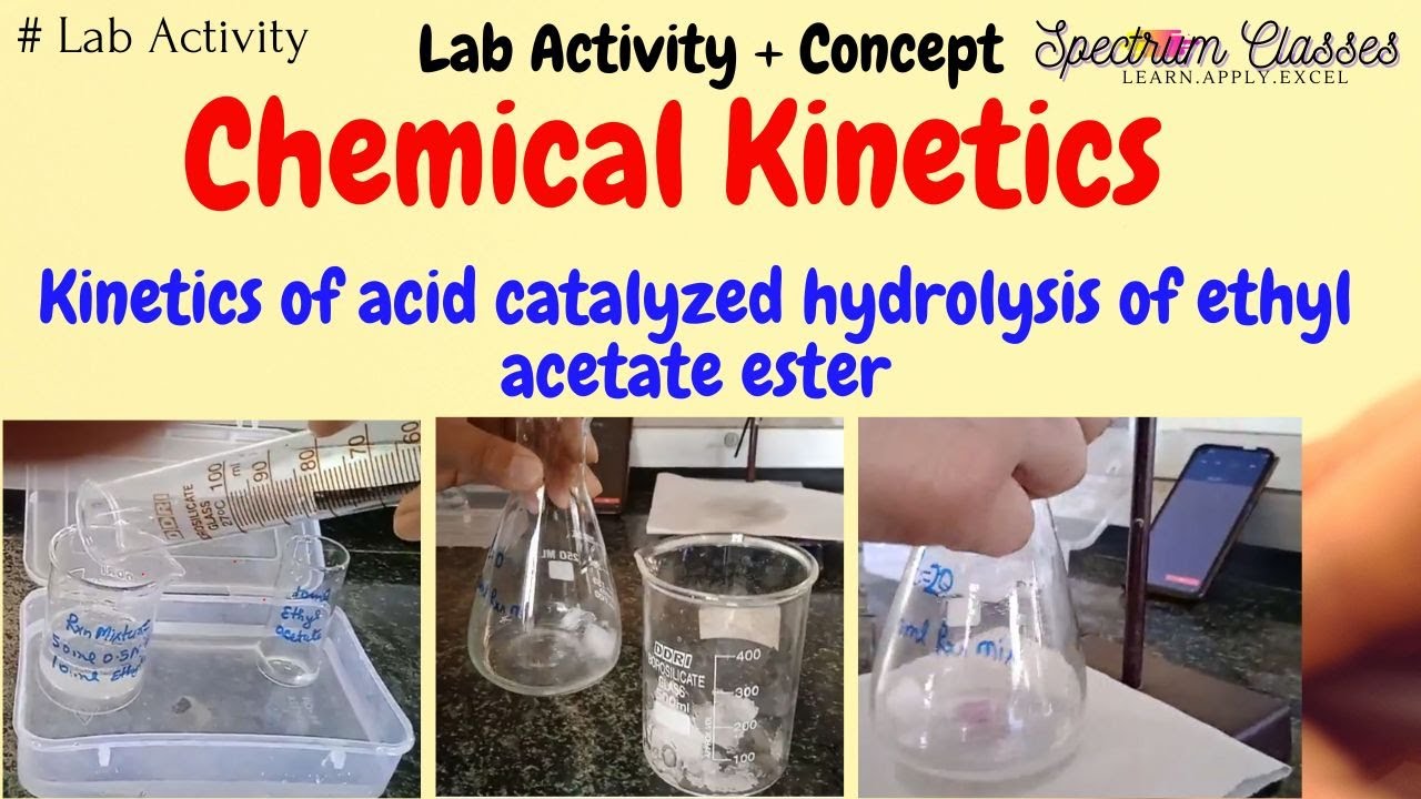First order Kinetics |Kinetics of acid catalyzed hydrolysis of ethylacetate ester| Lab activity