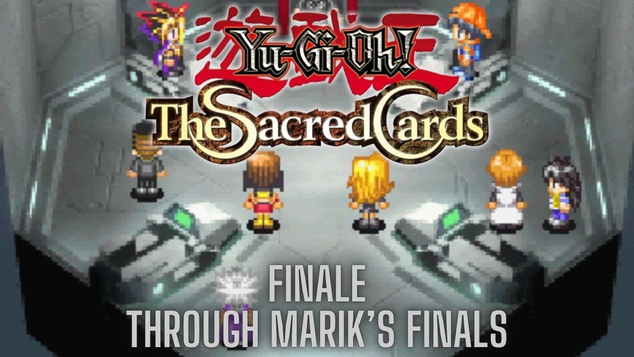 Yu-Gi-Oh!: The Sacred Cards (GBA) - Finale - THROUGH MARIK'S FINALS!!!!