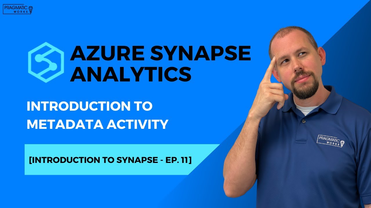Azure Synapse Analytics: Introduction to Metadata Activity [Introduction to Synapse - Ep. 11]