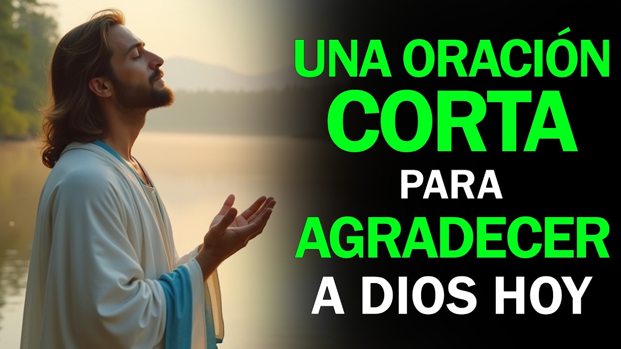 Gracias Dios Mío por un día más de vida! Poderosa Oración de la Mañana