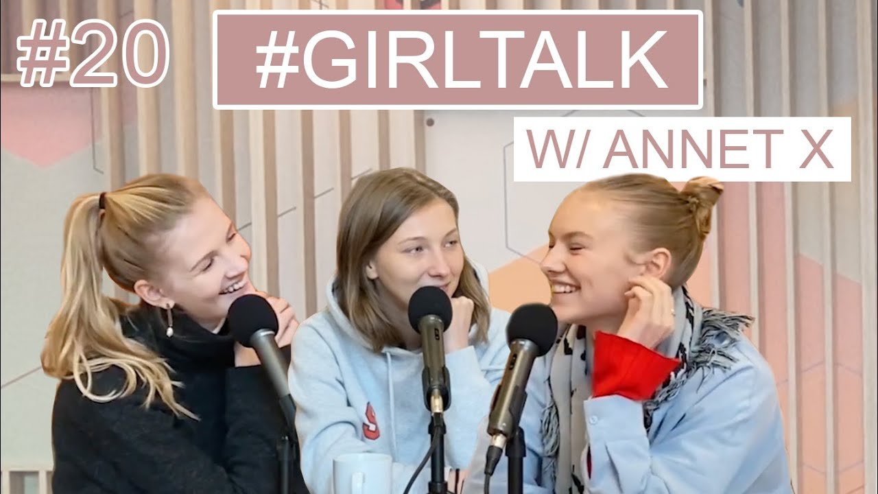 GIRL TALK #3 | S Annet X o sebevědomí, skincare a dalších holčičích tématech.