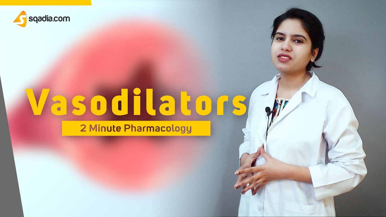 Vasodilators | Pharmacology Video | Medical Education | V-Learning&trade; | sqadia.com