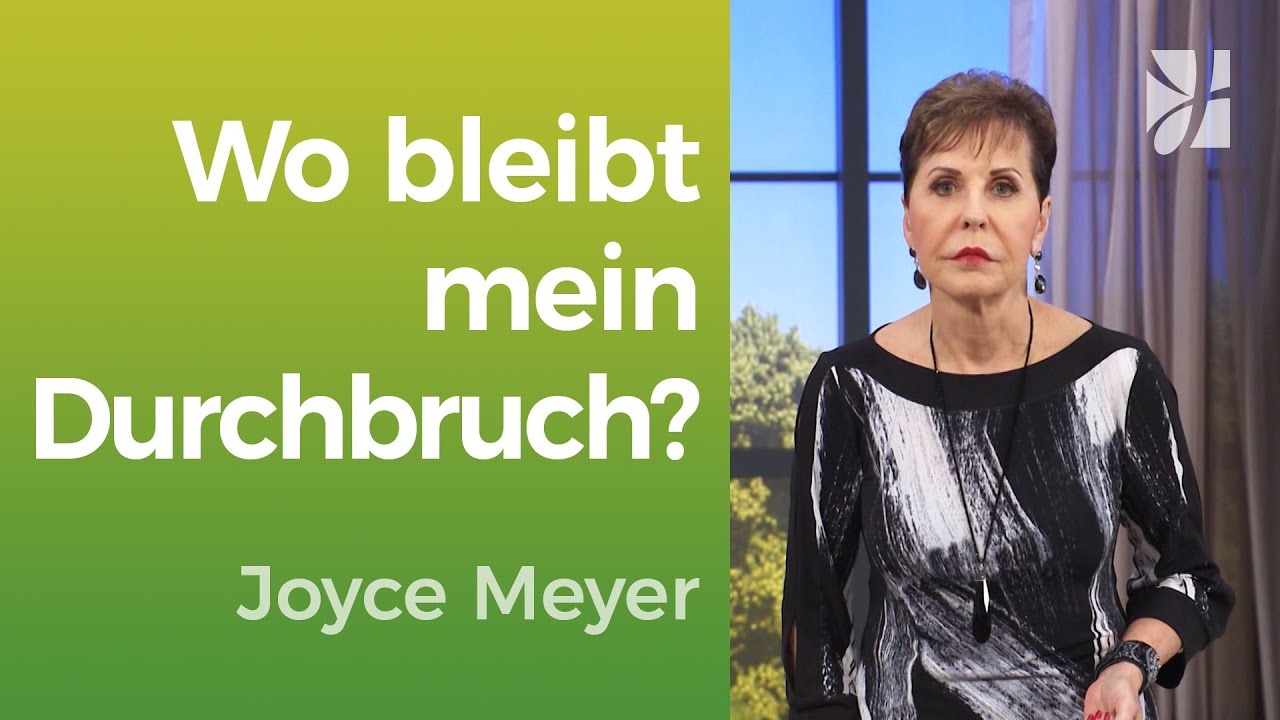 WARTEN AUF GOTTES ZEIT ⏰ Dein Durchbruch im Glauben – Joyce Meyer – Mit Jesus den Alltag meistern