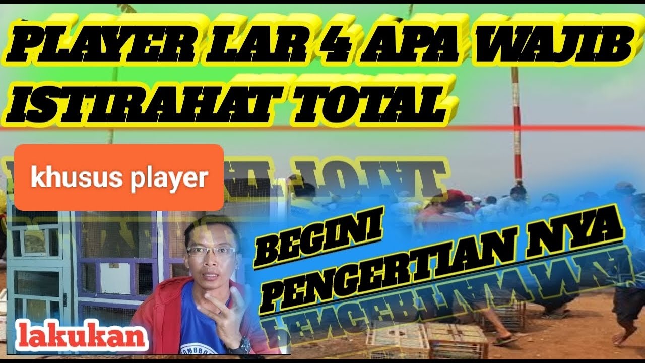 KHUSUS PLAYER, APA YANG HARUS DI LAKUKAN SAAT LAR 4