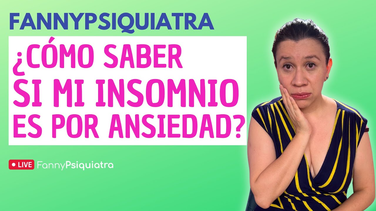 ¿CÓMO SABER SI MI INSOMNIO ES POR ANSIEDAD? / HABLANDO DE SALUD MENTAL