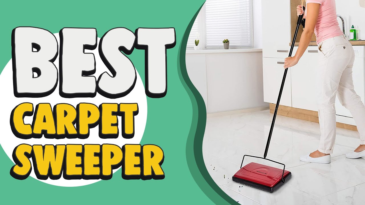 Best Carpet Sweeper in 2022 – Latest Products Reviewed!