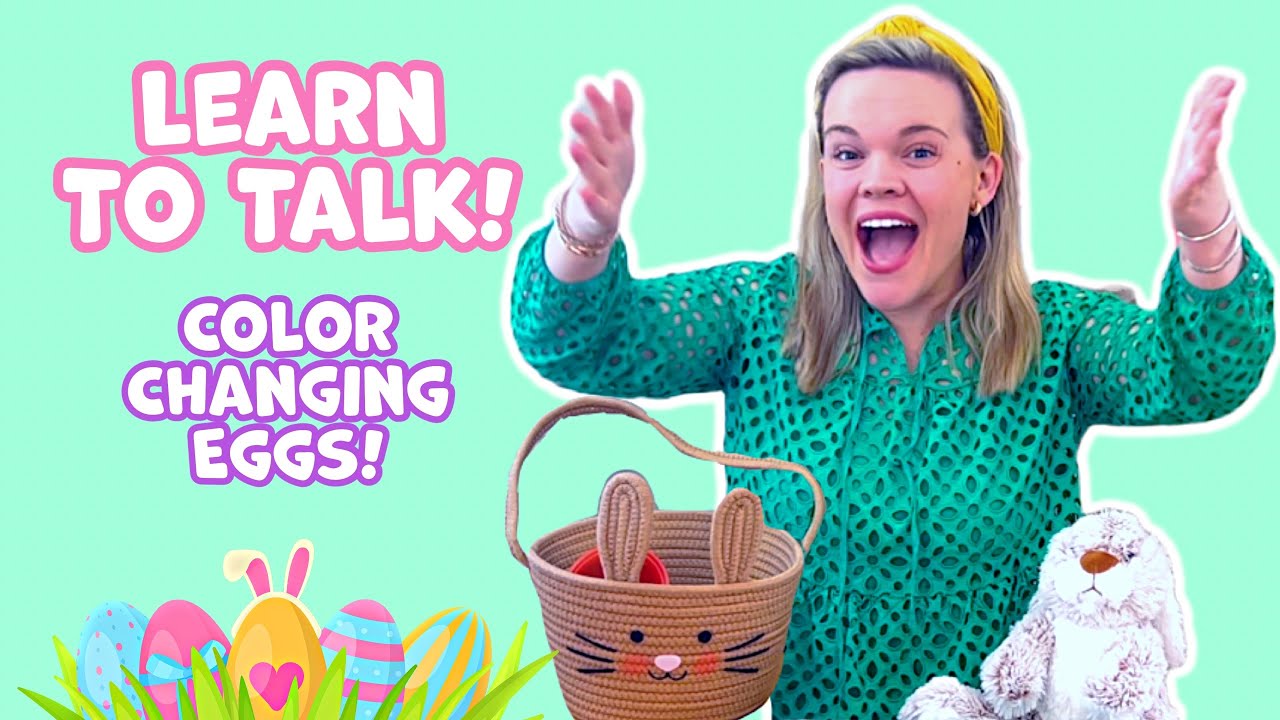 Learn to Talk Easter! Color Changing Eggs and More Easter Fun! Toddler Learning Videos!