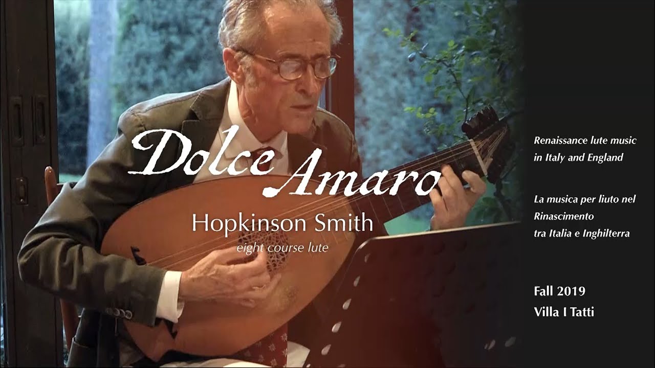 I Tatti 2019 Fall Concert   Dolce amaro  Renaissance lute music in Italy and England