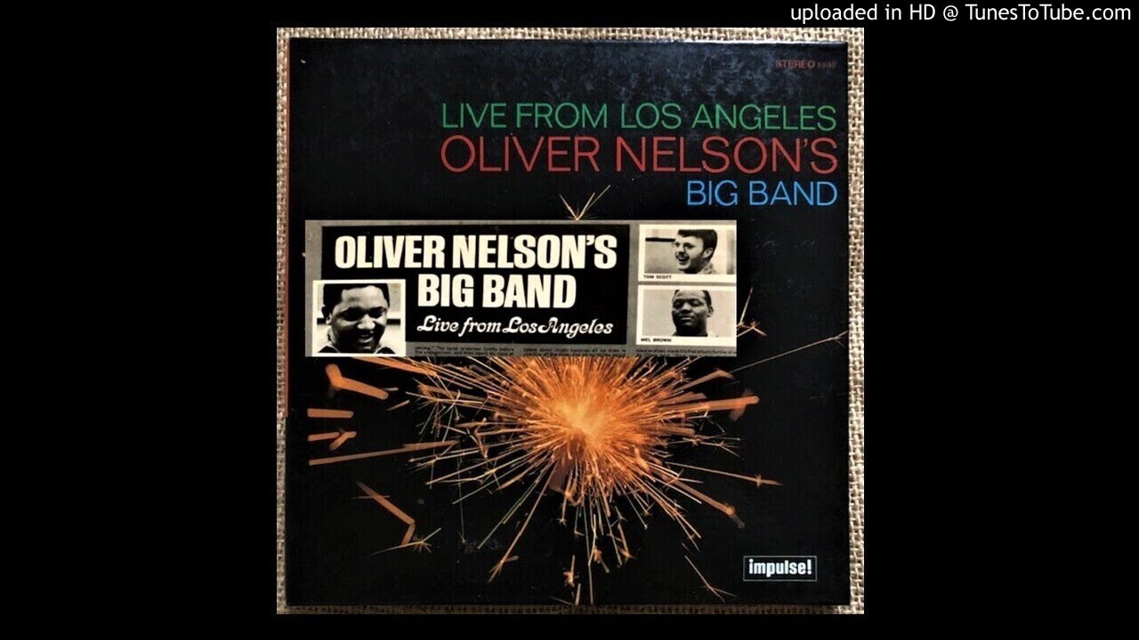01 Miss Fine/ Oliver Nelson's Big Band ‎– Live From Los Angeles (1967)