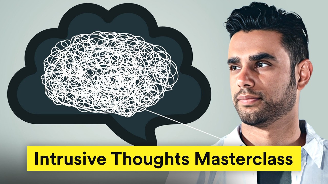 Intrusive Thoughts Masterclass: Overcome Overthinking, Rumination, and Fear