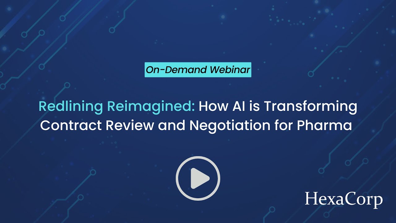 On-demand Webinar - How AI is Transforming Contract Review and Negotiation for Pharma - HexaCorp