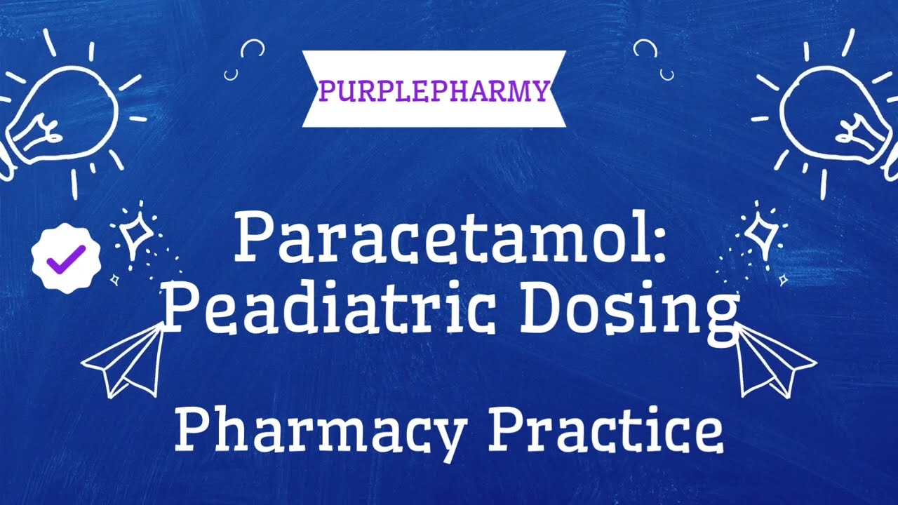 Pharmacist's Guide: Paracetamol Peadiatric Dosing for an oral suspension containing 250mg per 5mL