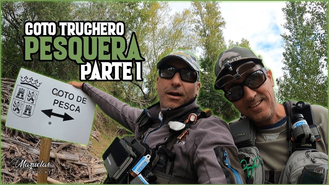 Pescando en el coto de Pesquera.Mazuelas fly fishing.