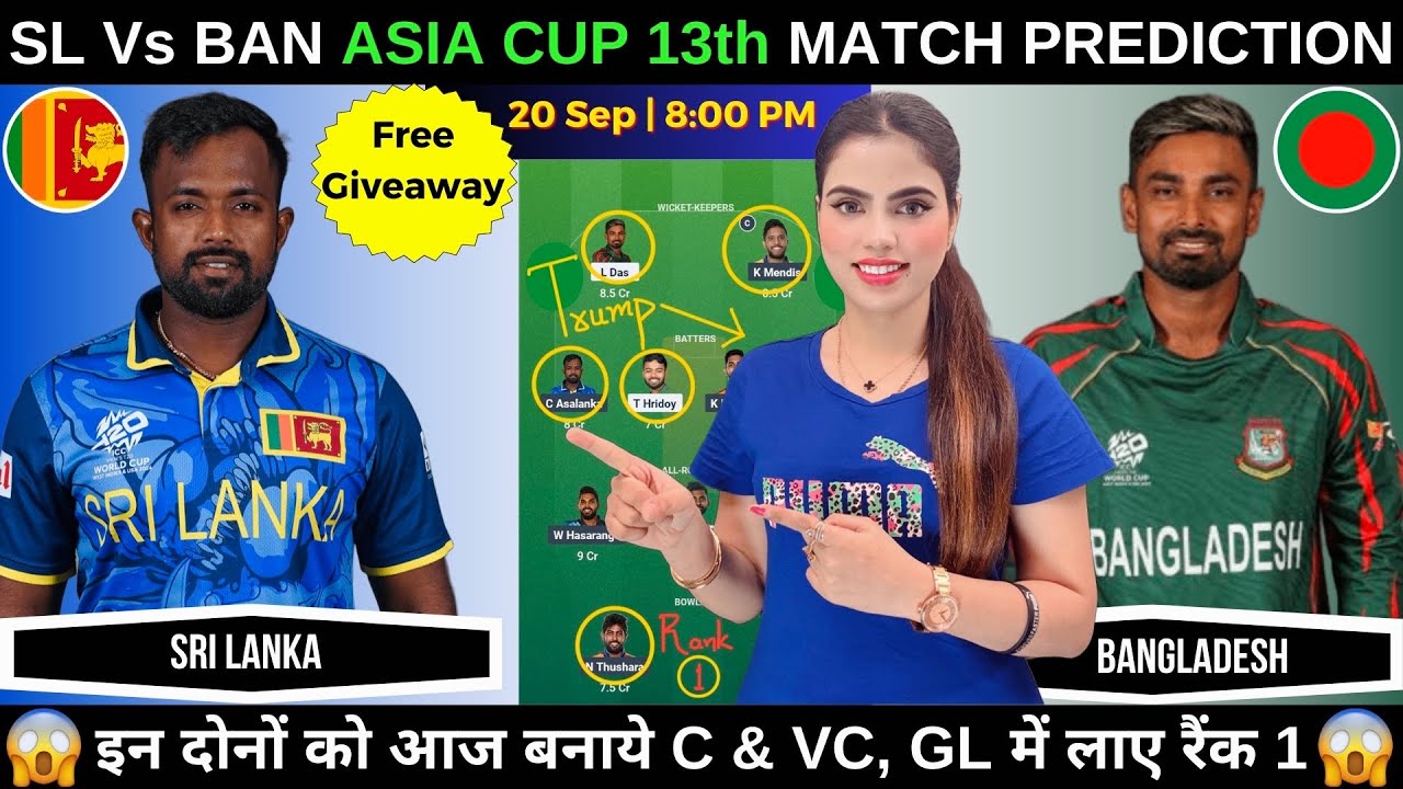 SL vs BAN Dream11 Prediction Today Match | SL vs BAN Asia Cup 2025 | Sri Lanka vs Bangladesh