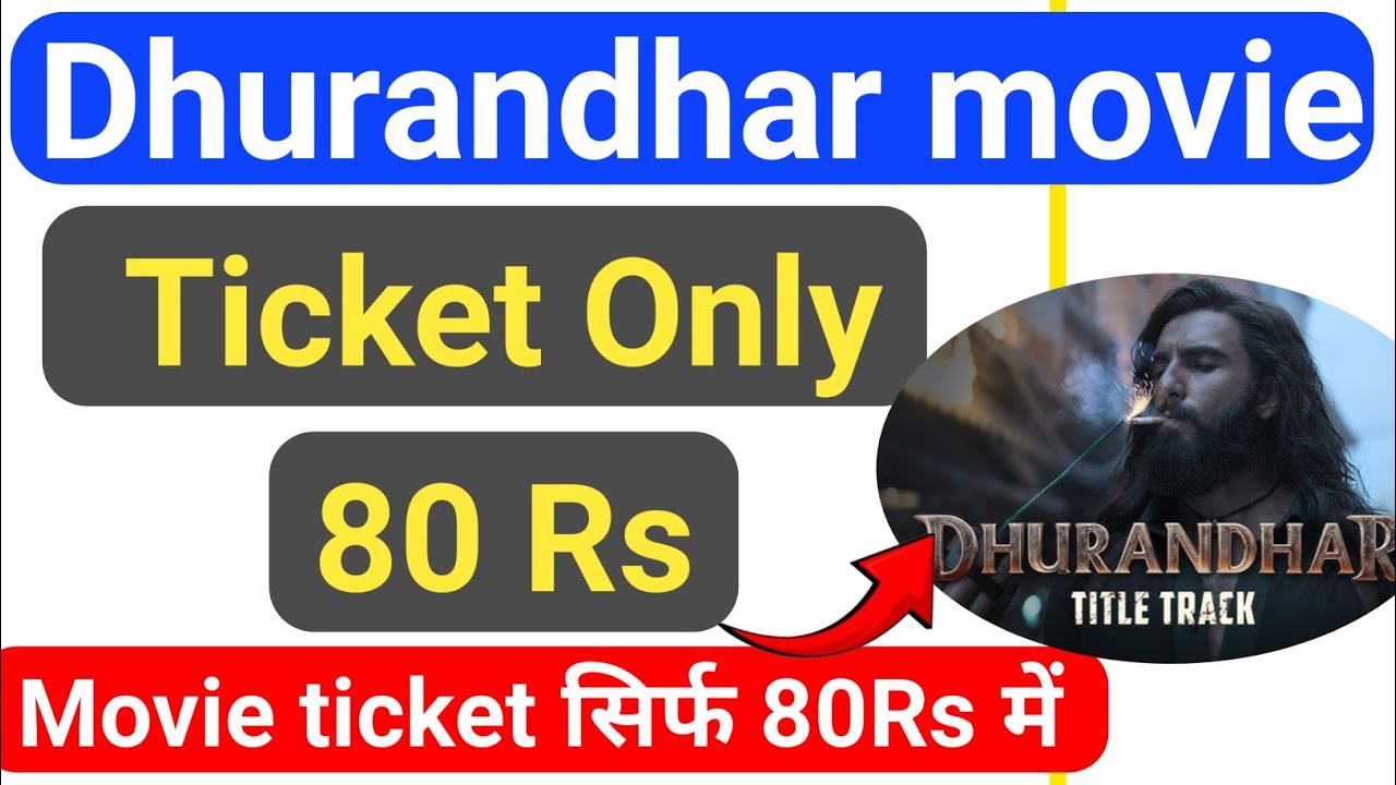 Dhurandhar Movie ticket Only 80 Rs | Dhurandhar movie ticket Booking 0 to 80 Rs