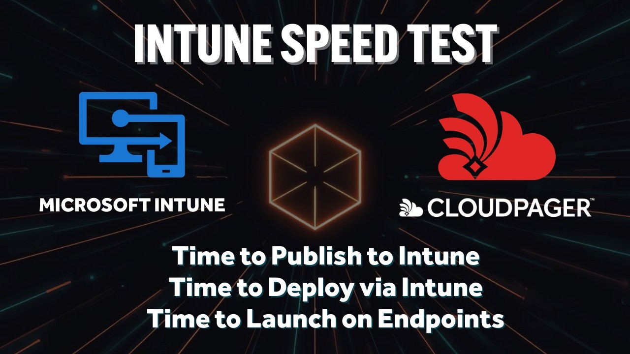 Intune Application Deployment Speed Test: Native vs. Cloudpager (Side-by Side Comparison)