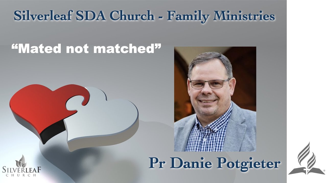 Marriage Seminar  - Pr Danie Potgieter - Mated not Matched