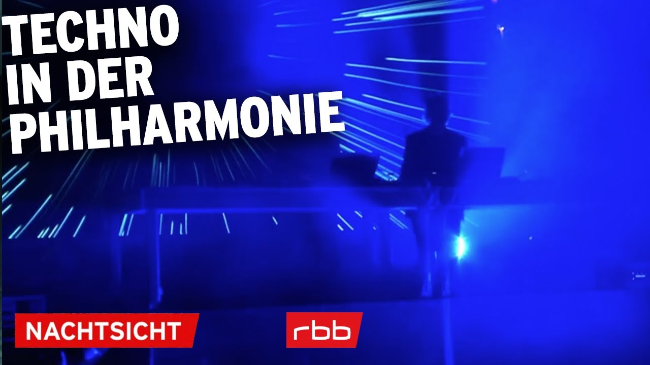 Techno in der Philharmonie | NachtSicht | Abendschau