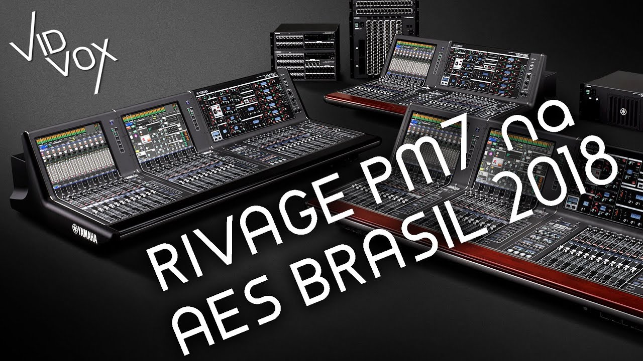Yamaha Rivage PM7 tem première na AES BRASIL 2018
