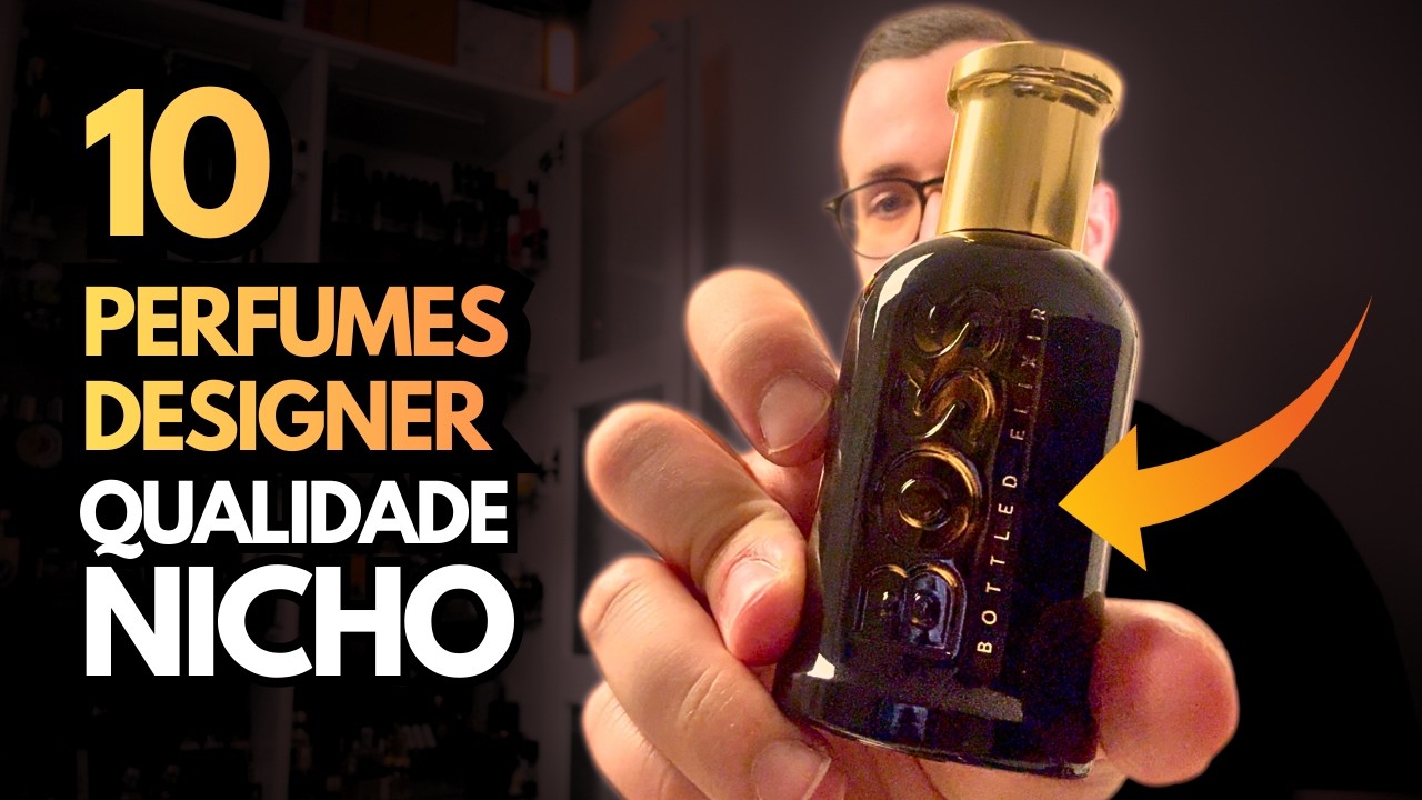 10 Perfumes DESIGNER com QUALIDADE de NICHO
