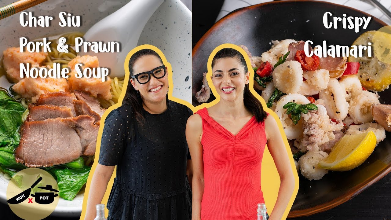 Marion & Silvia Make Street Food | BBQ Pork & Prawn Noodle Soup & Crispy Calamari | WOK x POT Ep 4