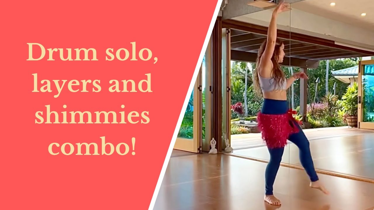 Drum solo, layers and shimmies combo!