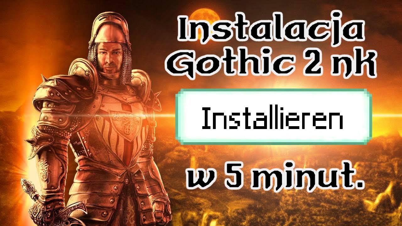 Poradnik | Pełna instalacja Gothic 2 Noc Kruka