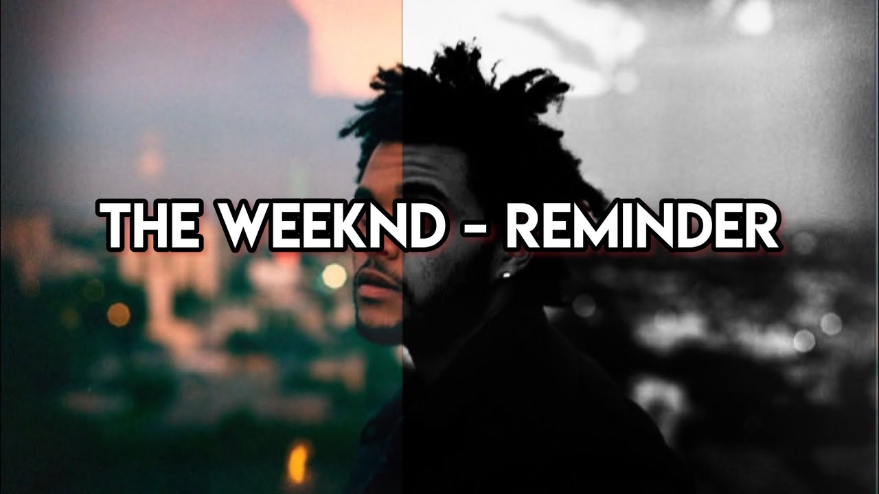 THE WEEKND - REMINDER | LYRICS + ПЕРЕВОД
