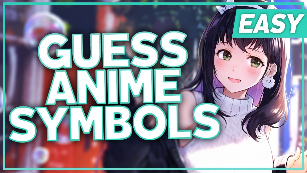 ANIME SYMBOL QUIZ - 35 SYMBOLS