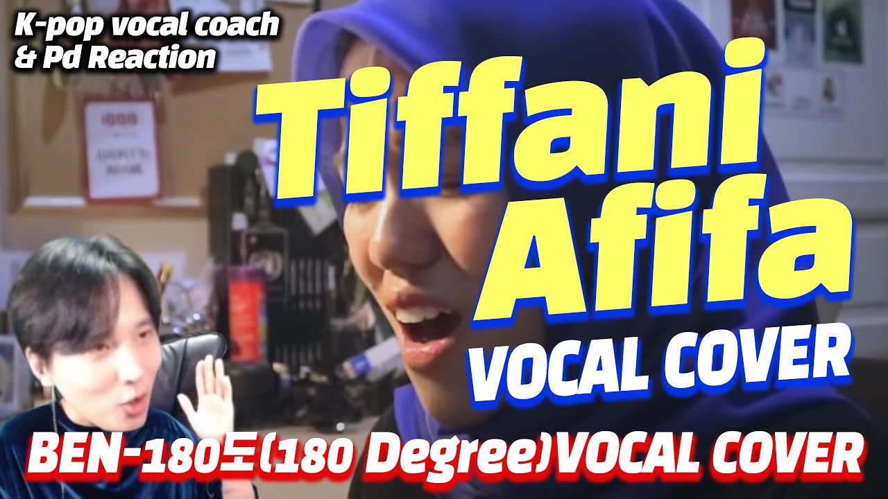 [ENG] K-pop vocal coach,Pd Reaction 외국인이 부른  180도 (180 Degree) - 벤 (Ben) COVER by Tiffani Afifa