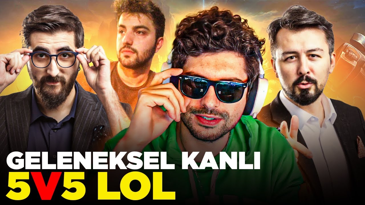 GELENEKSEL KANLI 5V5 LoL! w/NoelDayi,Trielbaenre,SwaggyBark | Hype