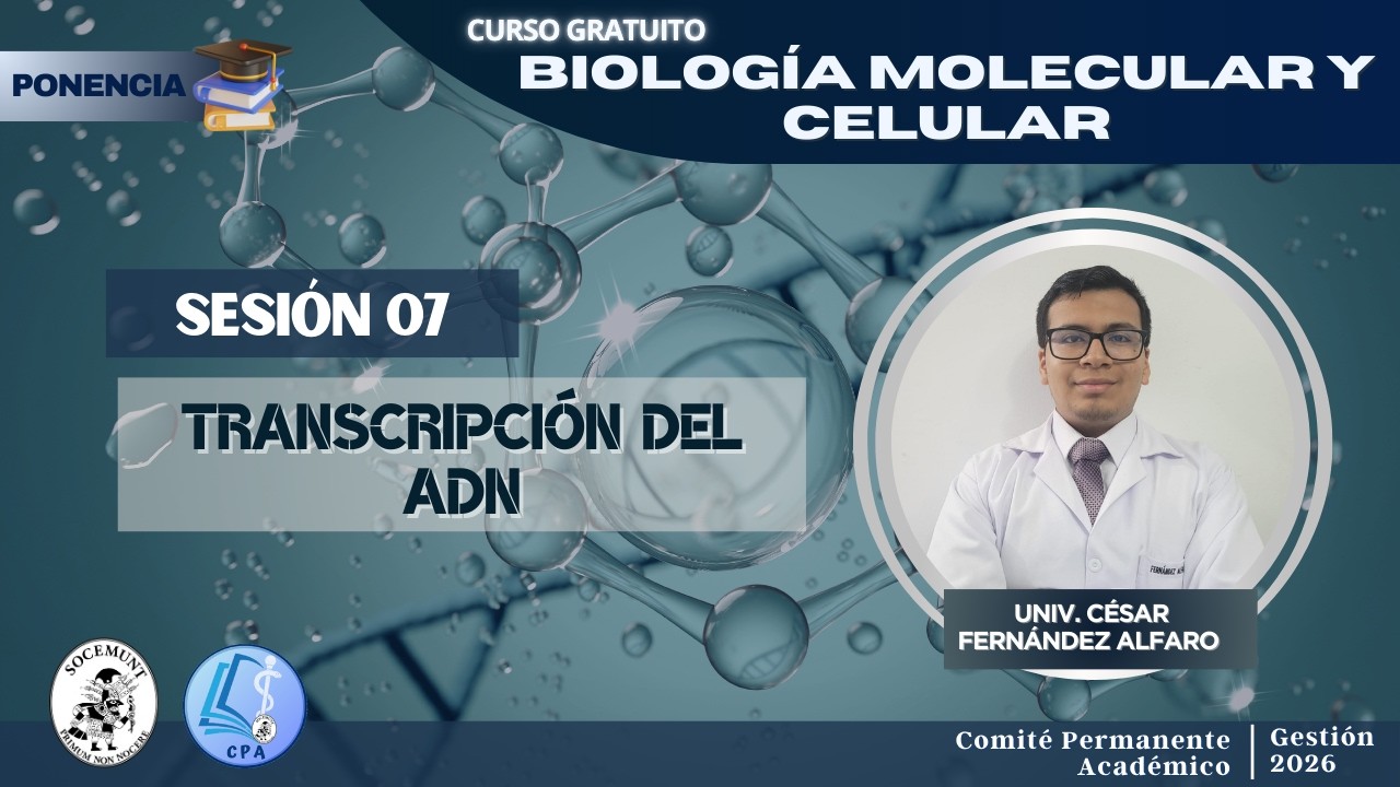 SESIÓN 07: TRANSCRIPCIÓN DE ADN (Parte I)