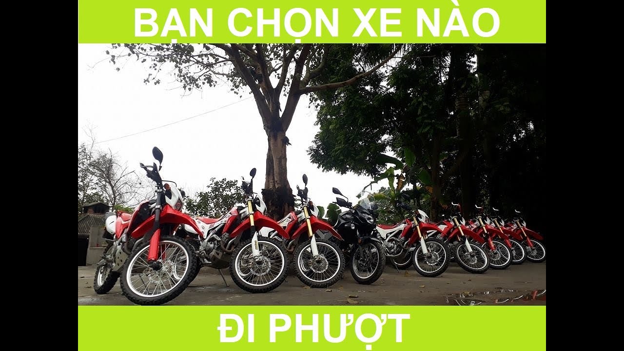 Cách chọn 1 chiếc xe máy phù hợp để đi phượt -  Phượt Đường Khó Youtube