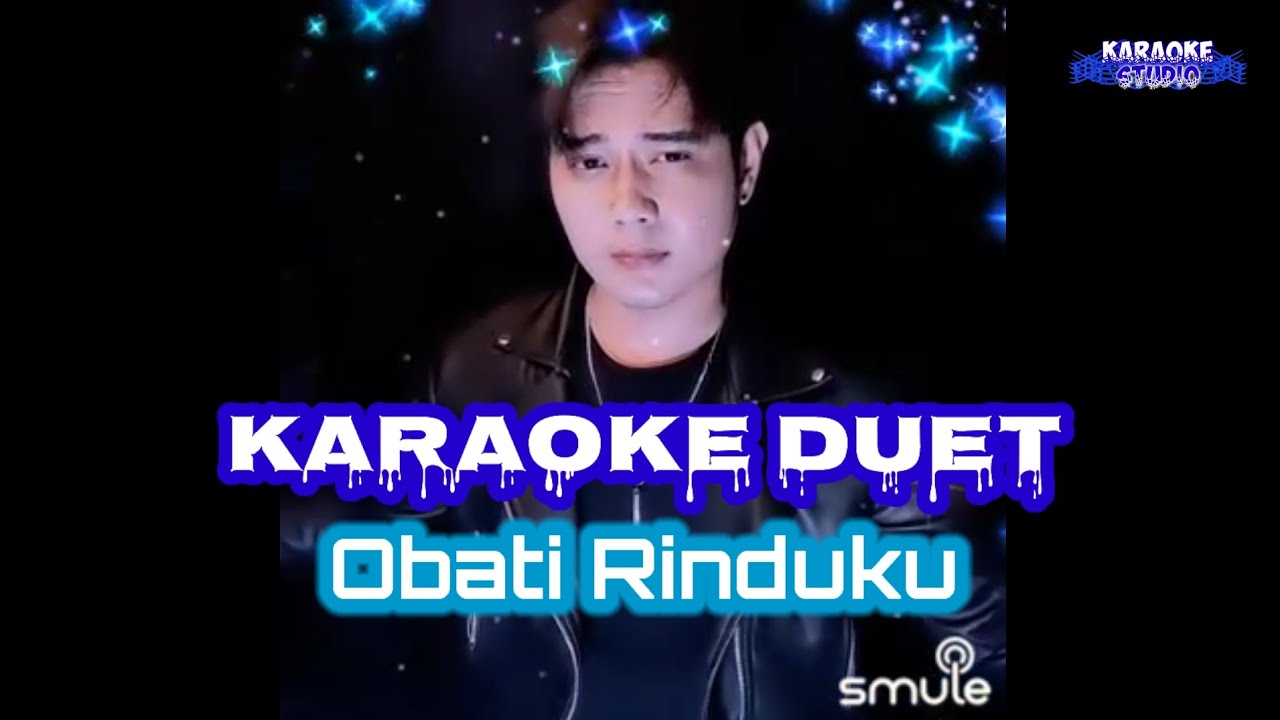 OBATI RINDUKU - KARAOKE DUET TANPA VOCAL CEWEK