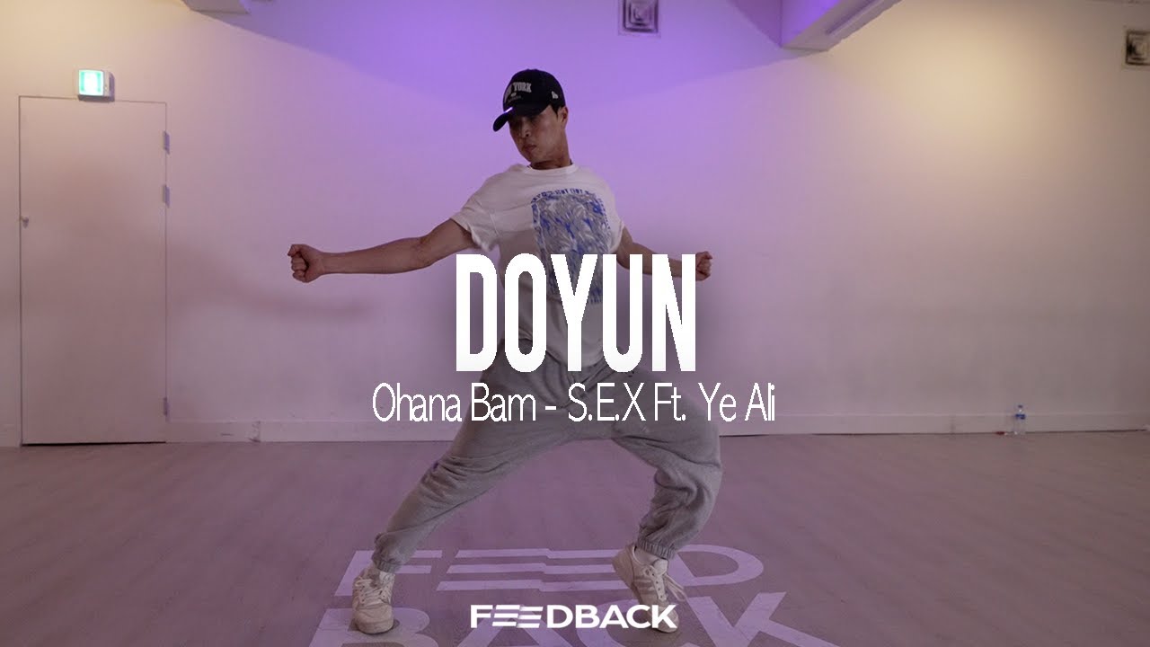 Ohana Bam - S.E.X Ft. Ye Ali  | DOYUN Choreography