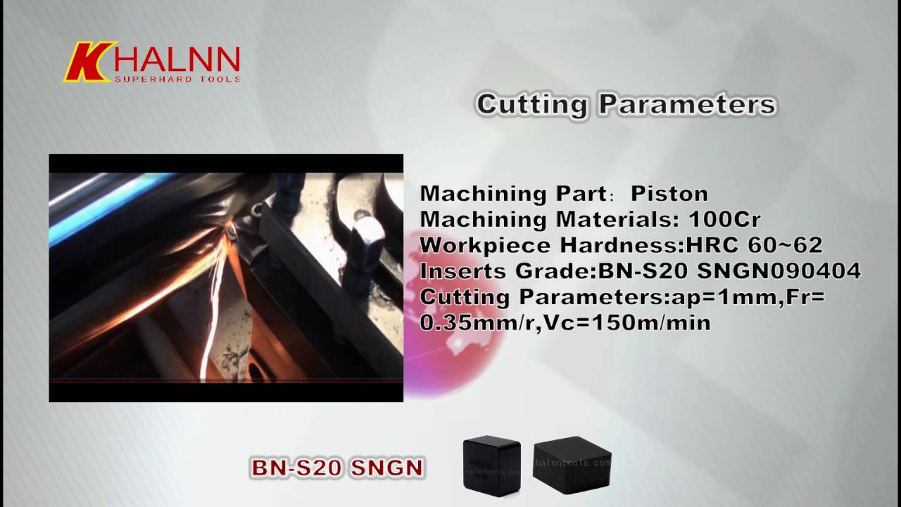 BN-S20 CBNinsert turning hardened steel part piston with 100Cr materials
