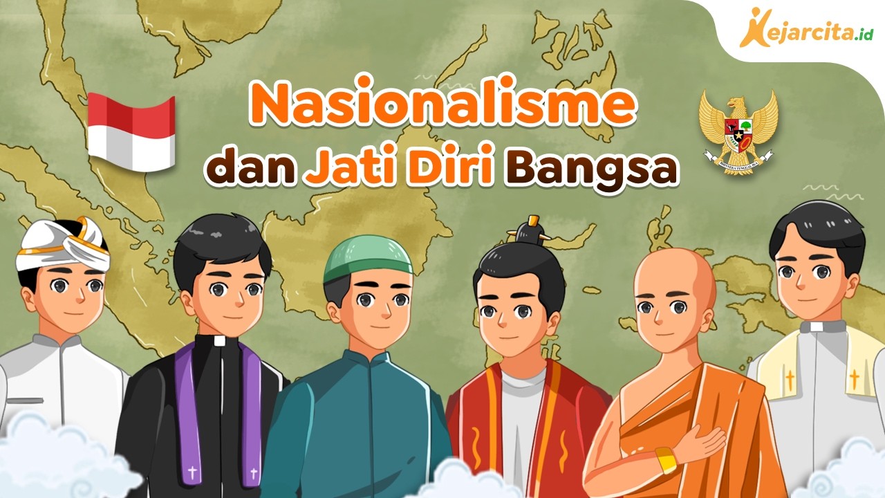 Nasionalisme dan Jati Diri Bangsa | IPS SMP