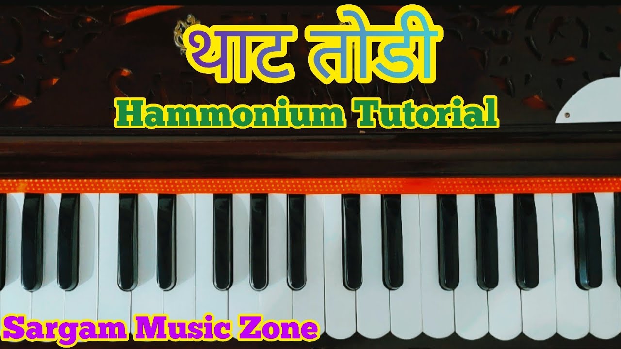 तोडी थाट के स्वर || Thaat Todi Harmonium Tutorial | How To Learn That Todi On Harmonium