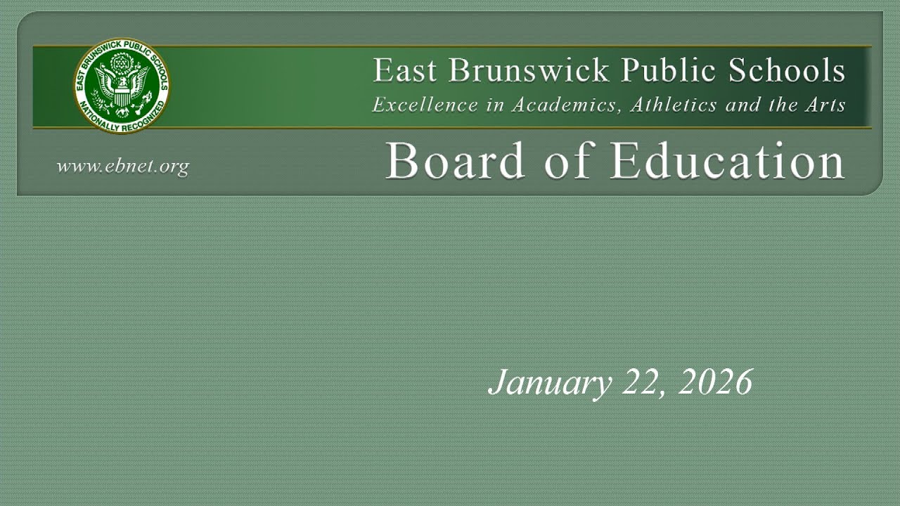 East Brunswick Board of Education meeting - January 22, 2026