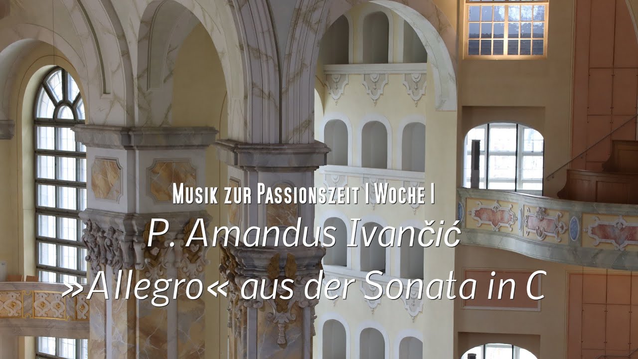 Passionsklänge | Ivančić: »Allegro« aus der Sonata in C