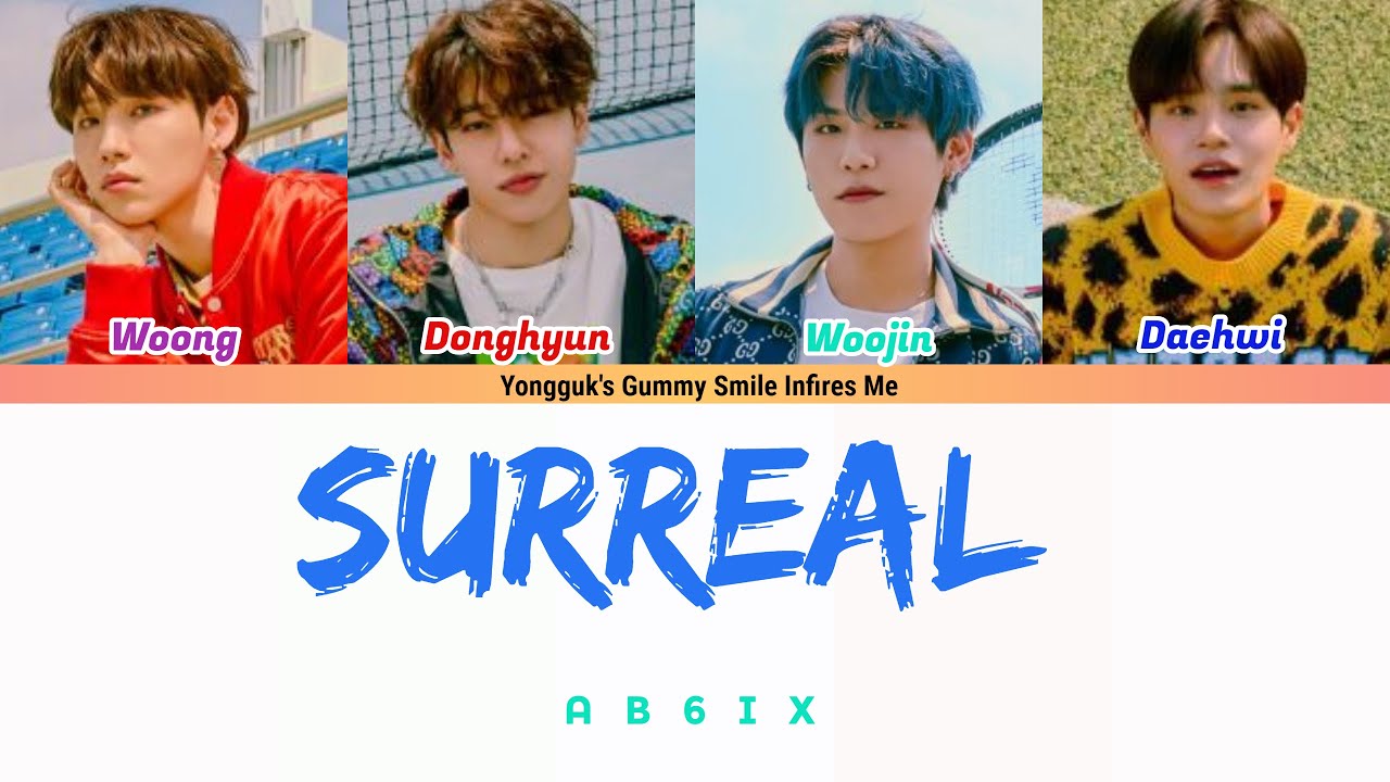 AB6IX (에이비식스) - SURREAL (초현실) COLOR CODED LYRICS (HAN|ROM|ENG)