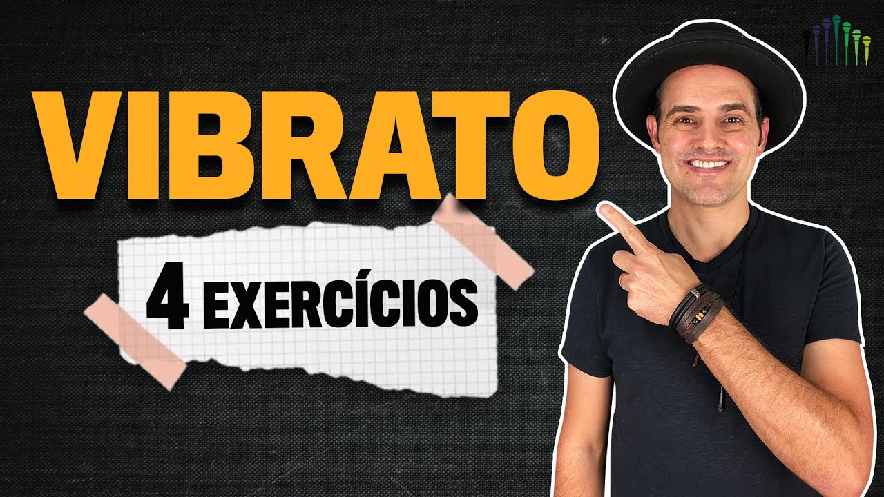 Vibrato na voz - Como fazer (4 exercícios)
