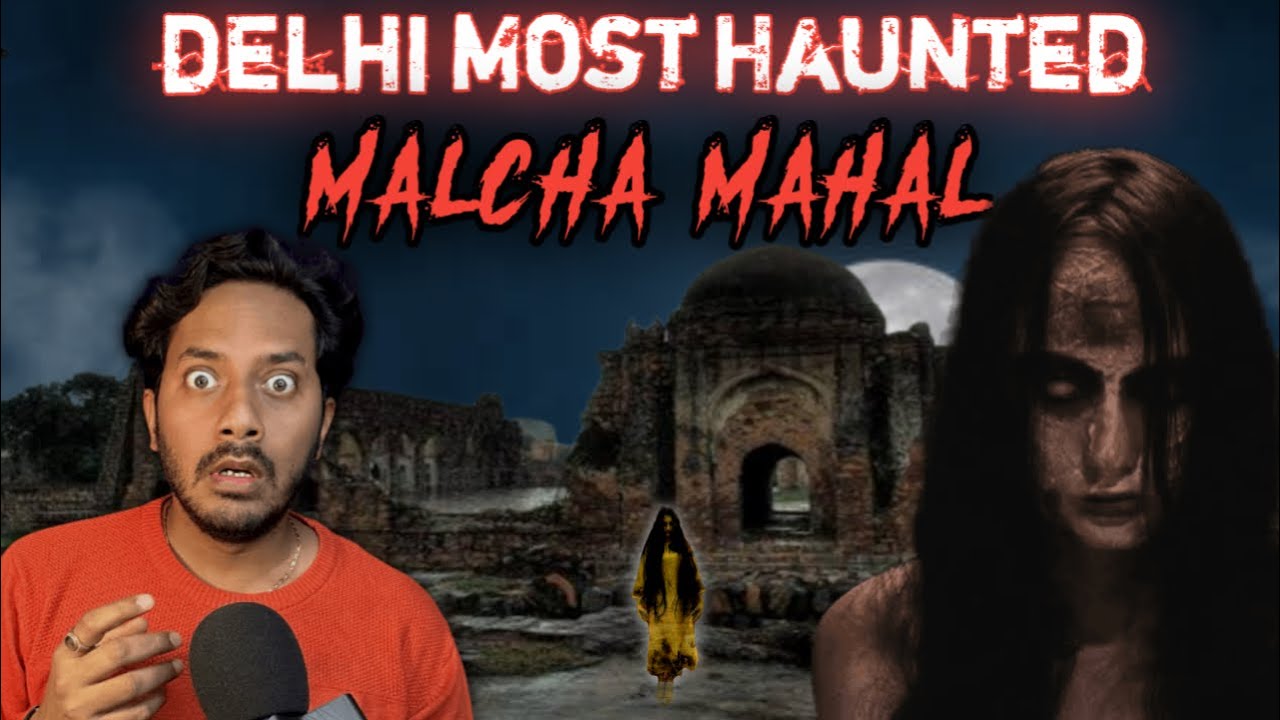 Haunted Malcha Mahal Delhi Real Horror Story | दिल्ली मालचा महल की सच्ची भूतिया कहानी | Bloody Satya