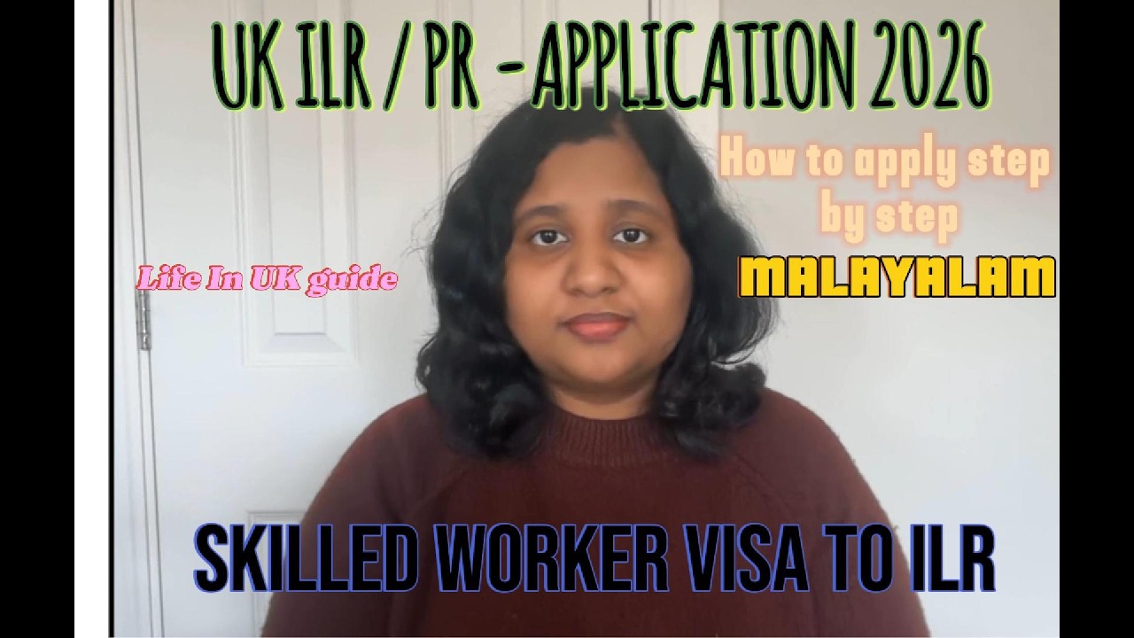 Skilled Worker Visa to ILR Application 2026 | Step by Step Malayalam Guide