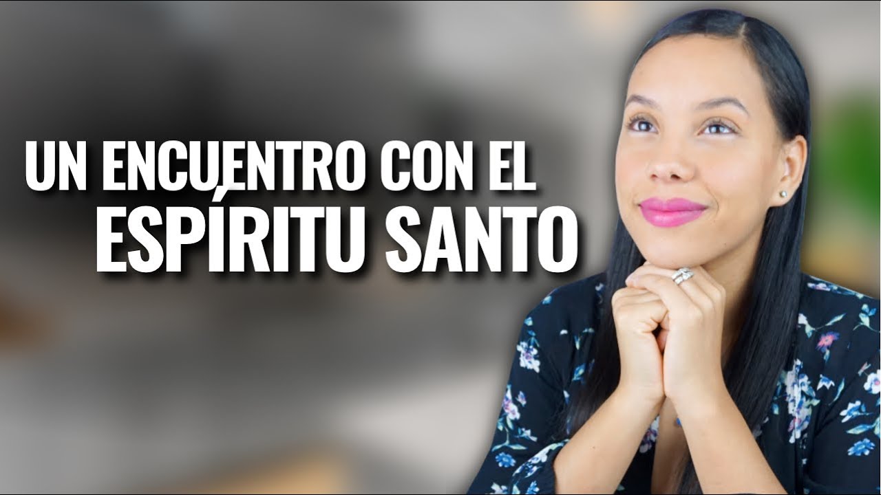 Cómo tener un Encuentro Verdadero con el Espíritu Santo | Sarah Yuritza