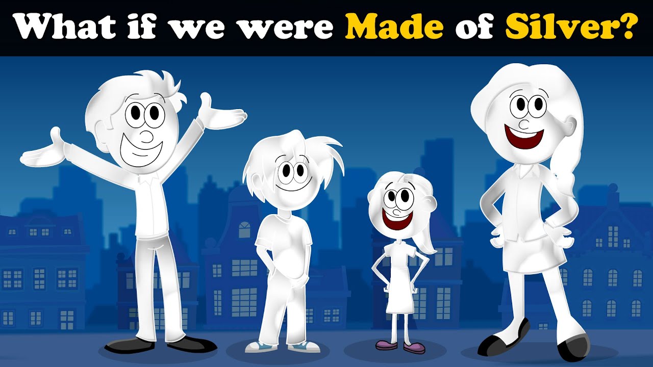 What if we were Made of Silver? + more videos | #aumsum #kids #children #education #whatif