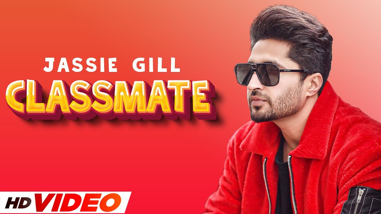 Classmate (HD Video) | Jassie Gill | Kaur B | Bunty Bains | Desi Crew | Latest Punjabi Songs 2022