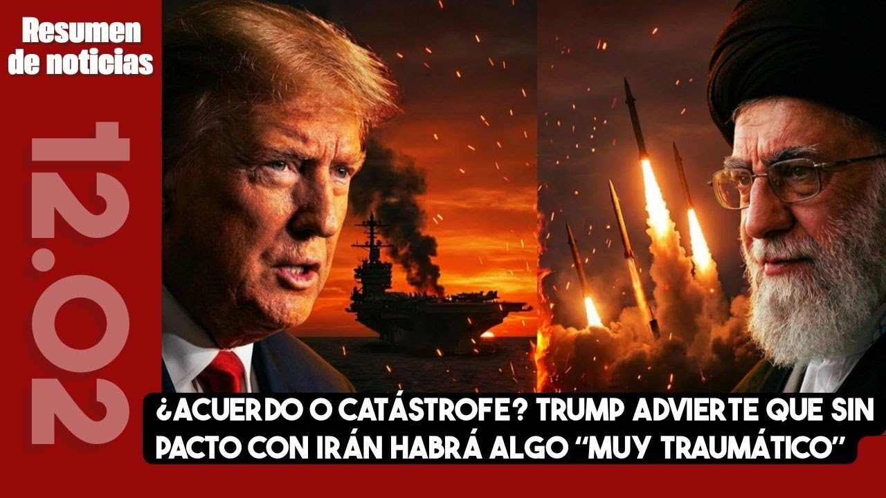 ¿Acuerdo o catástrofe? Trump advierte que sin pacto con Irán habrá algo “muy traumático”