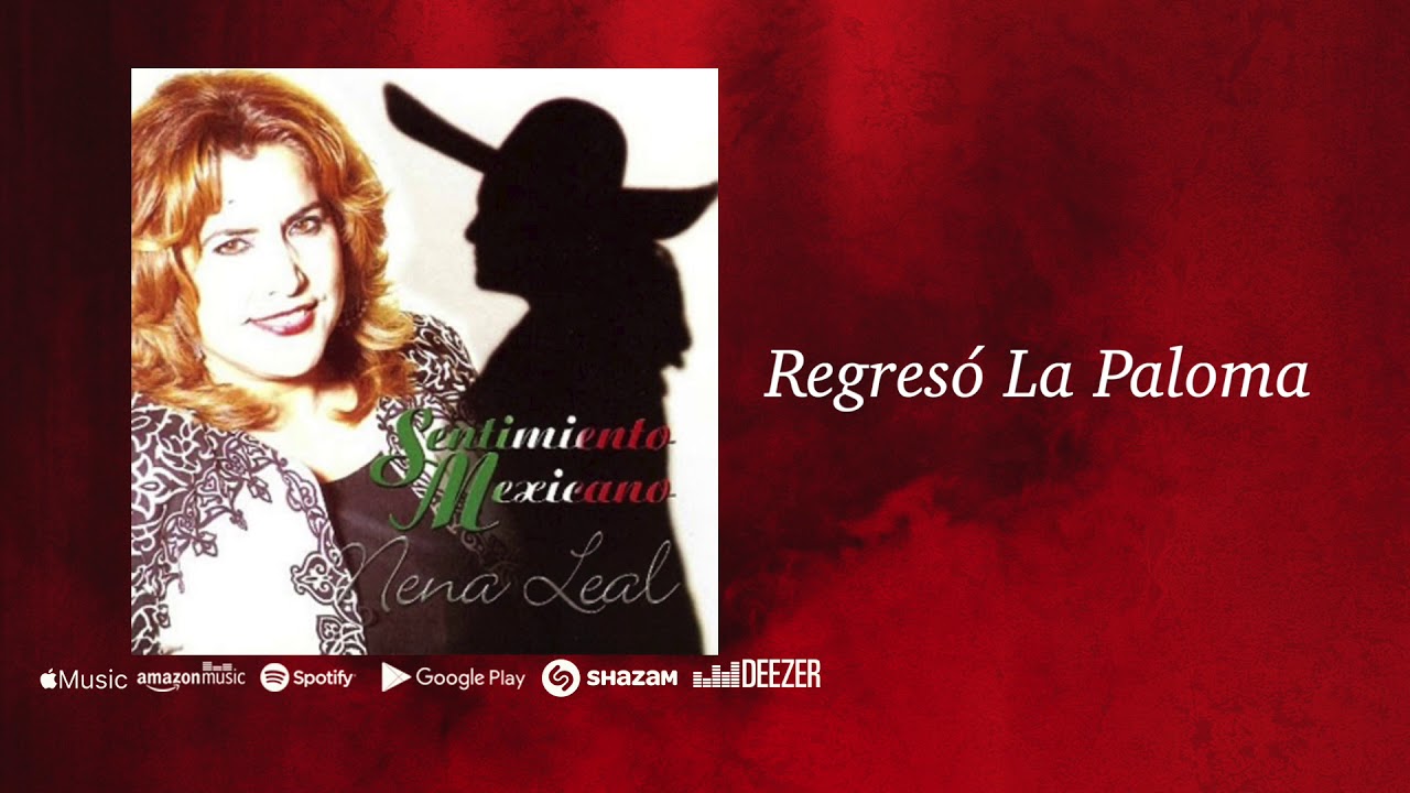Regresó La Paloma - Nena Leal (Audio Oficial)